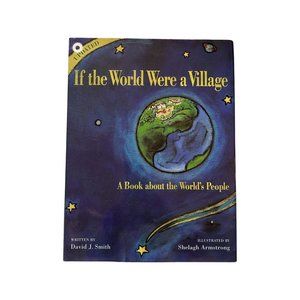 If the World Were a Village: A Book about the World's People, updated